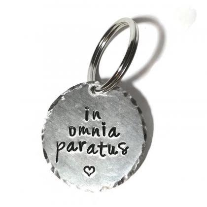 In Omnia Paratus Aluminum Metal Stamped Keychain..