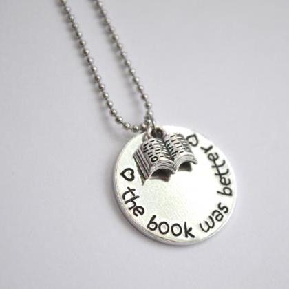 The Book Was Better Metal Stamped Necklace With..