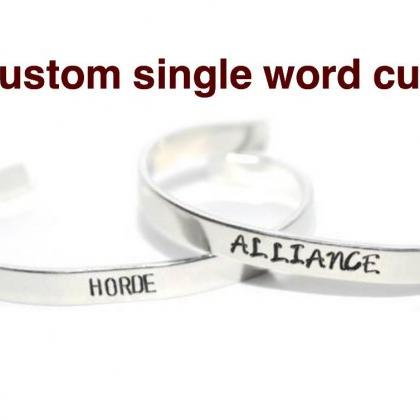 Custom Text Cuff With A Single Word (centered)