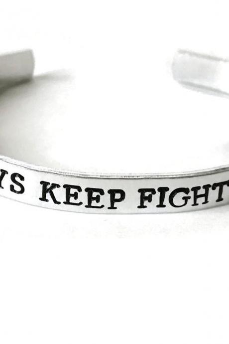 Always Keep Fighting Aluminum Metal Stamped Adjustable Cuff Bracelet // Mental Health Depression Awareness