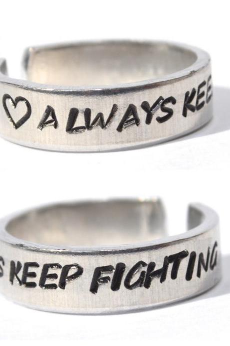 Always Keep Fighting Aluminum Metal Stamped Adjustable Ready To Ship Ring Charity
