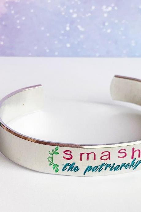 COLOR Smash the Patriarchy Quote Aluminum Metal Stamped Cuff Bracelet 1/2 inch //Feminism